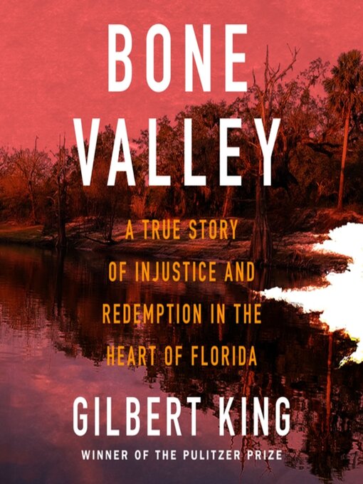 Title details for Bone Valley by Gilbert King - Wait list